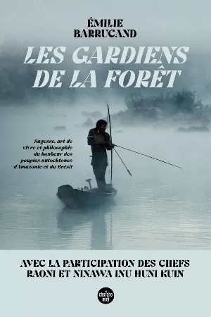 Émilie Barrucand - Les Gardiens de la forêt